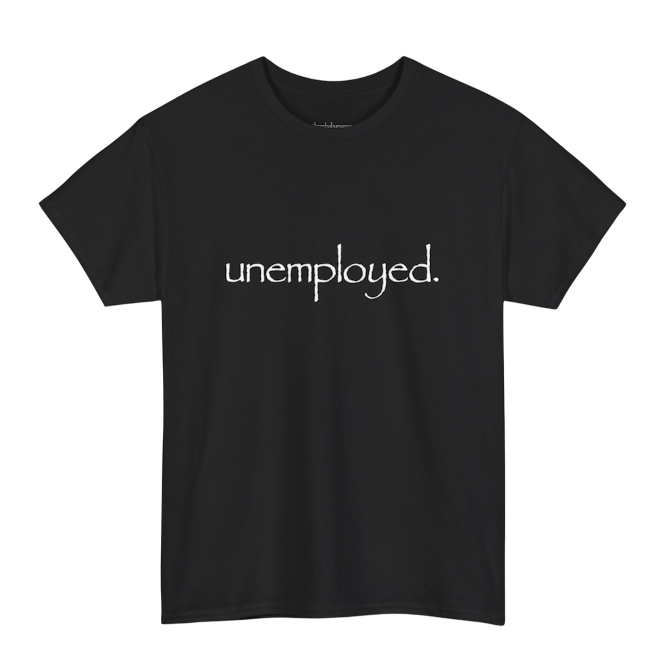 Unemployed Tee